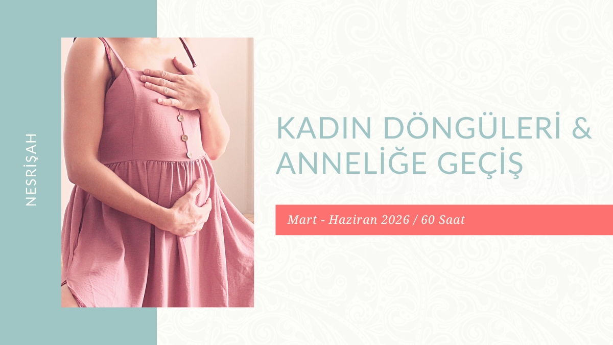 Kadin Donguleri ve Annelik